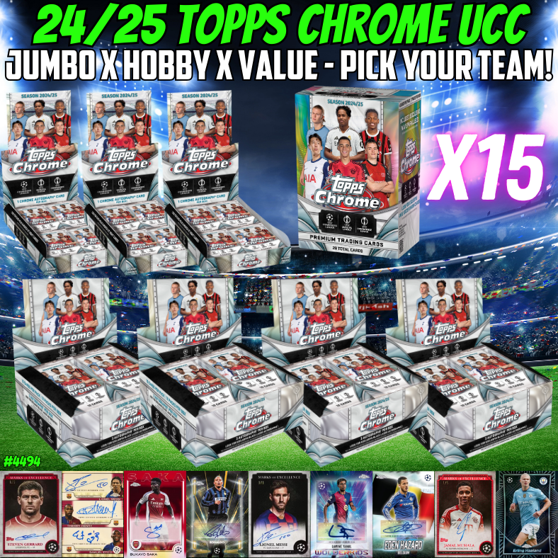 Break 4494 - 24/25 UCC Chrome Jumbo x Hobby x Value 22 Box Pick Your Team!