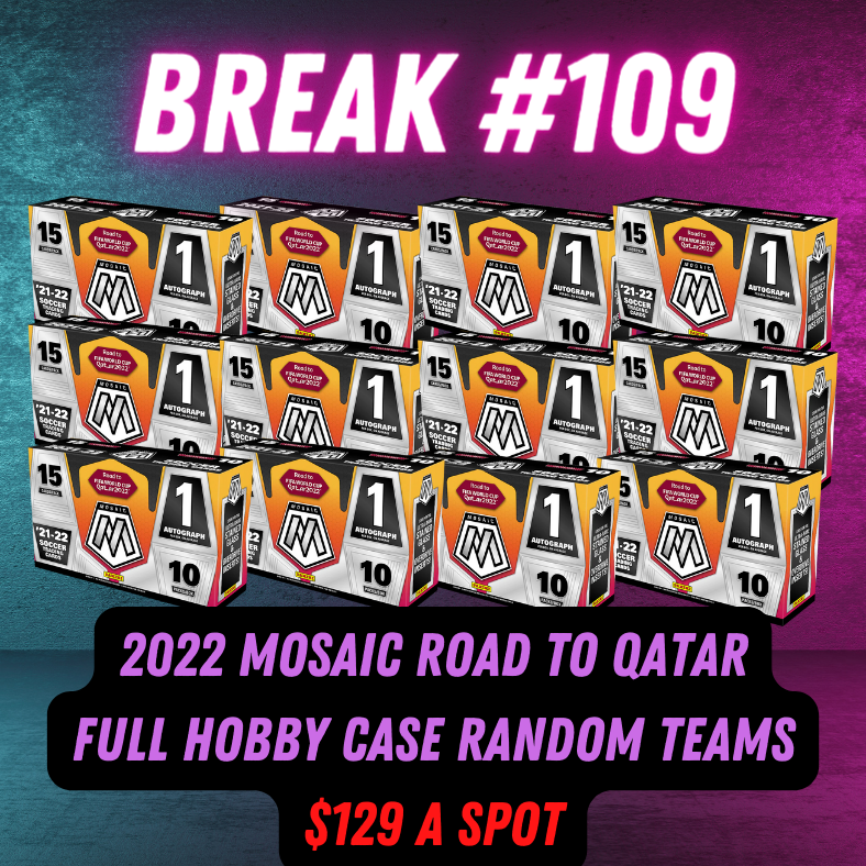 Break 109 - 2022 Road to World Cup Mosaic - FULL CASE - RANDOM TEAMS!