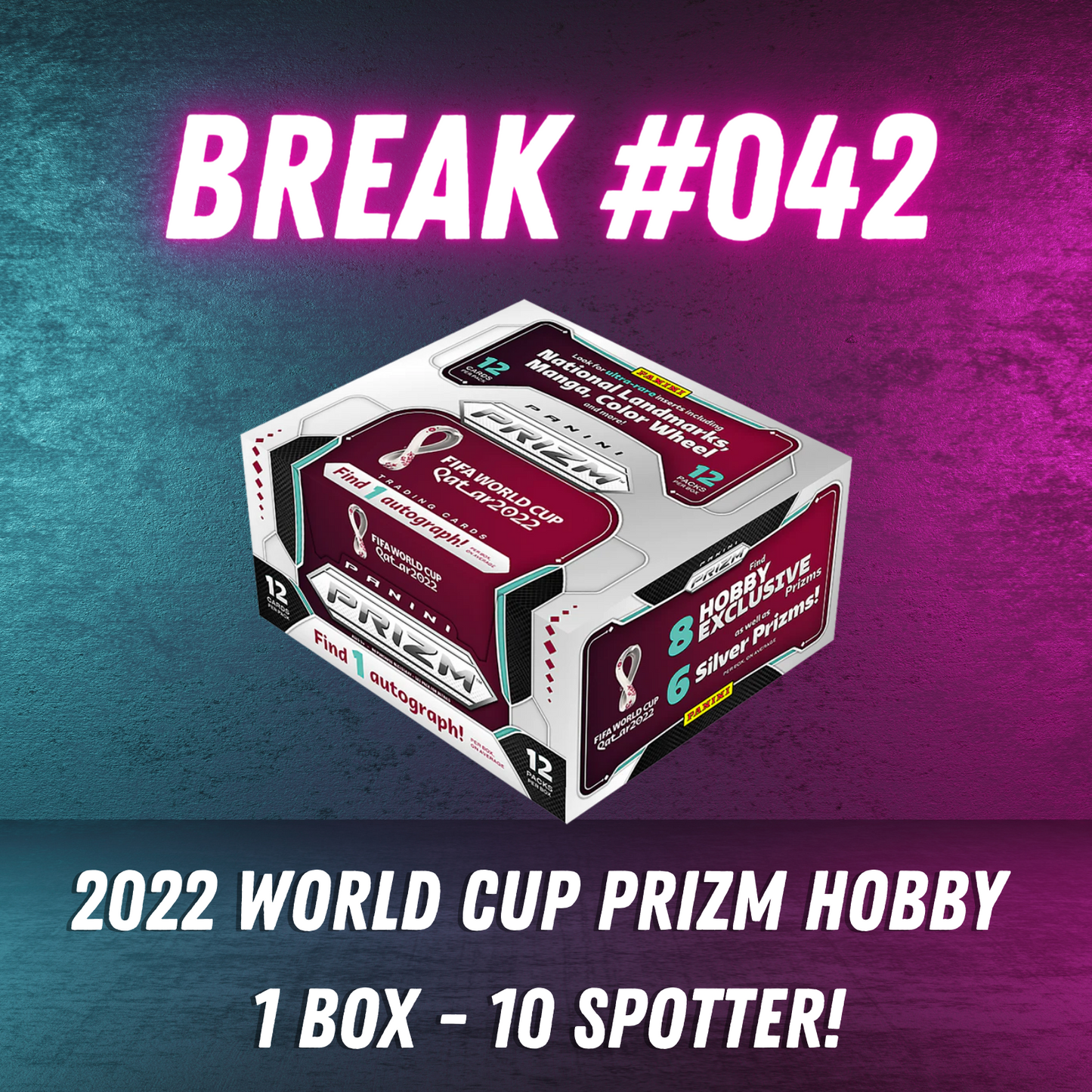 Break 042 - 2022 World Cup Prizm Hobby 1 Box - Random Teams 10 spotter