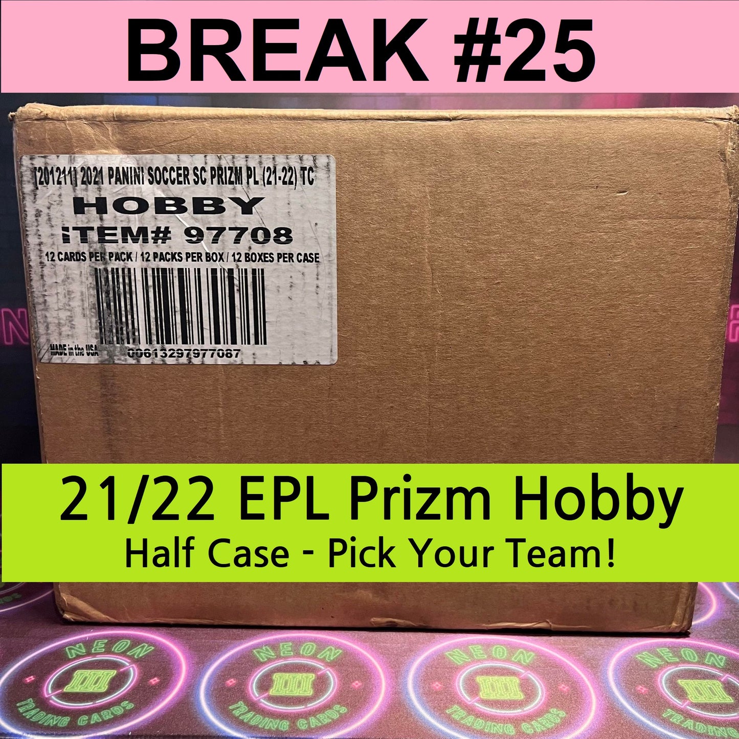 Break 025 - 21/22 EPL Prizm Hobby Half Case Pick Your Team
