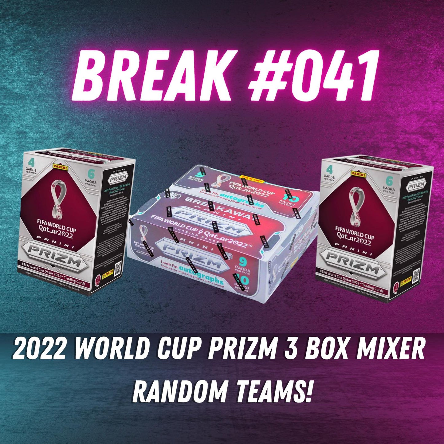 Break 041 - 2022 World Cup Prizm 3 Box Mixer - Random Teams