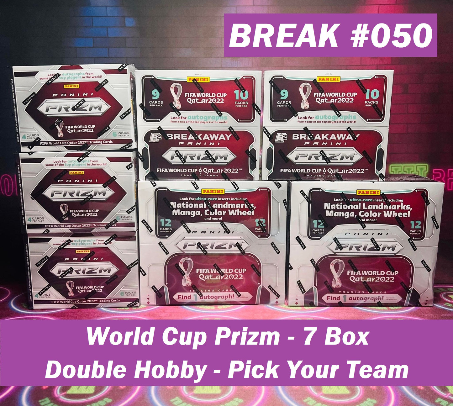 Break 050 - 2022 World Cup Prizm 7 Box Double Hobby - Pick Your Team!