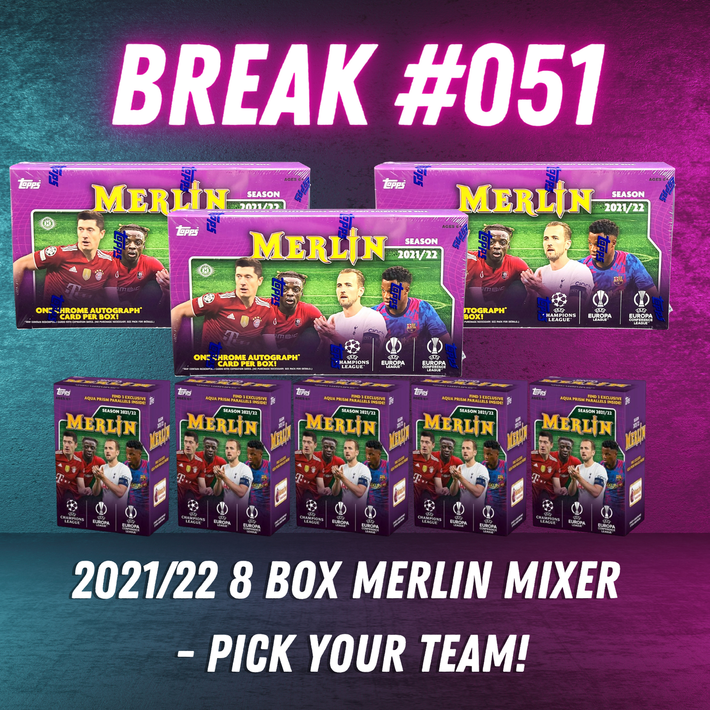 Break 051 - 21/22 Topps Merlin 8 Box Pick Your Team
