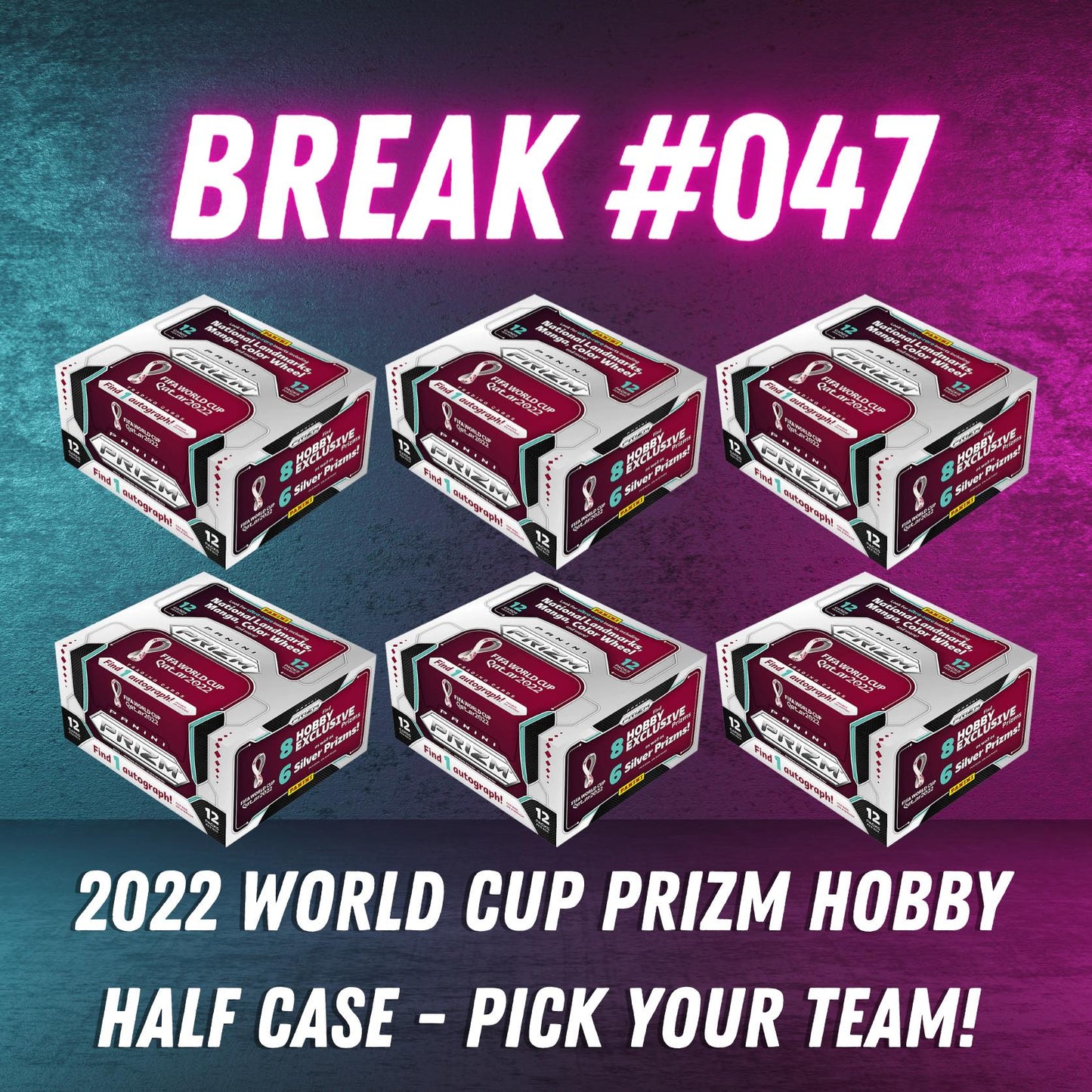 Break 047 - 2022 World Cup Prizm Hobby Half Case - Pick Your Team!