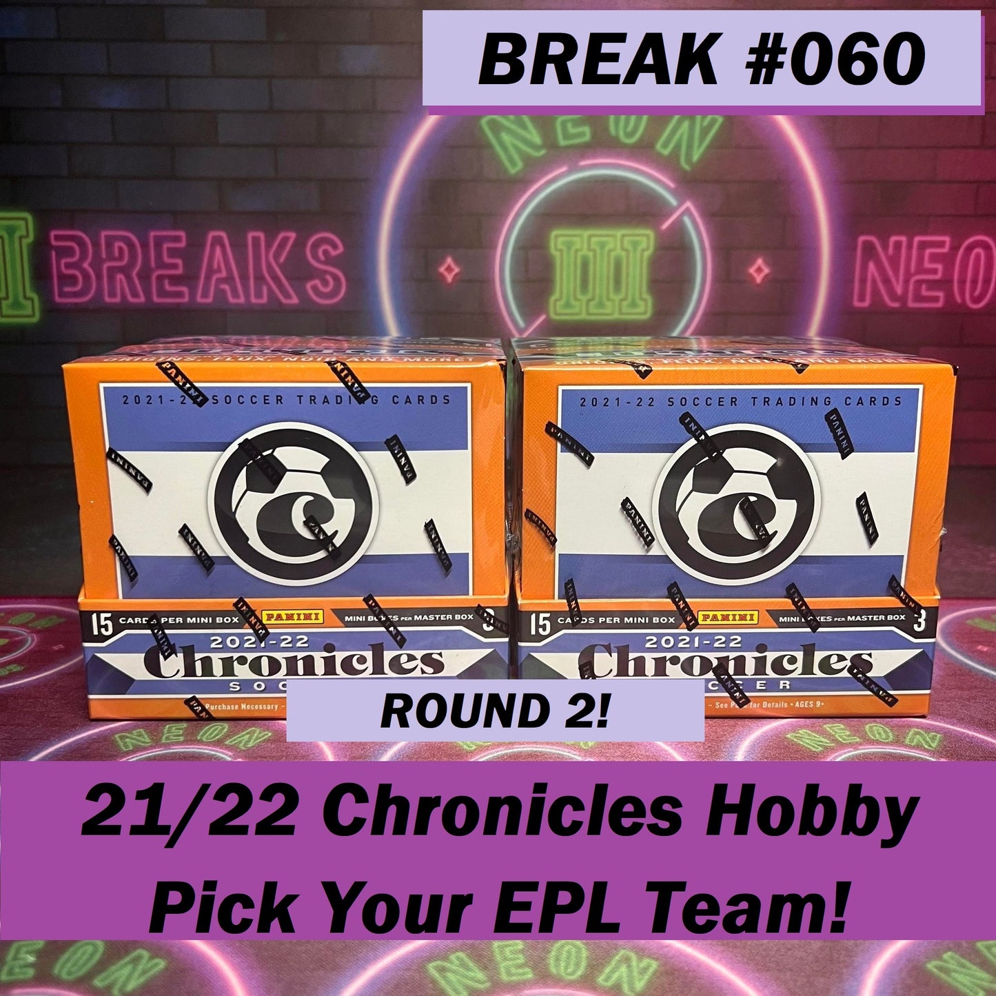 Break 060 - 21/22 Chronicles Hobby - Pick Your Team & Random Serie A / La Liga Teams ROUND 2