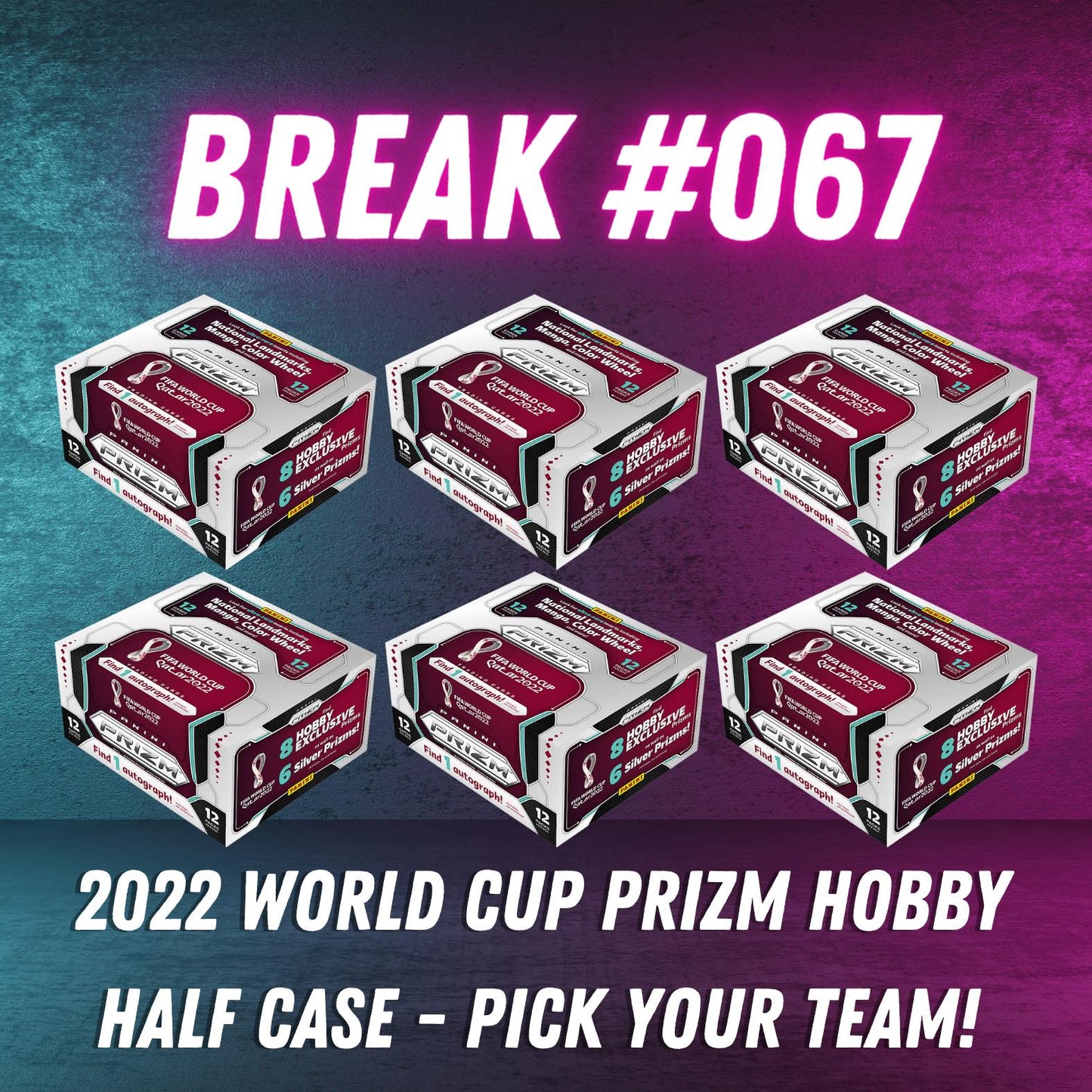 Break 067 - 2022 World Cup Prizm Hobby Half Case - Pick Your Team!