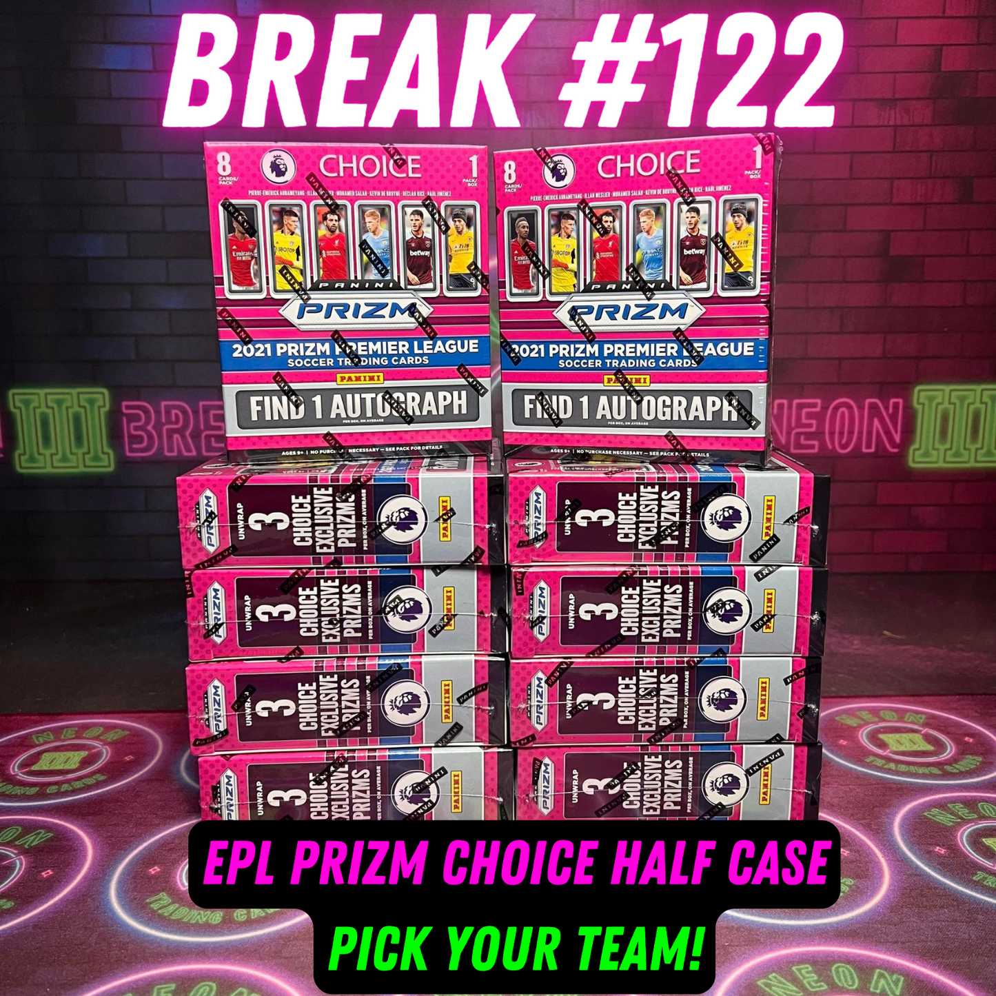Break 122 - 21/22 EPL Prizm Choice - Half Case - 10 Boxes - Pick Your Team