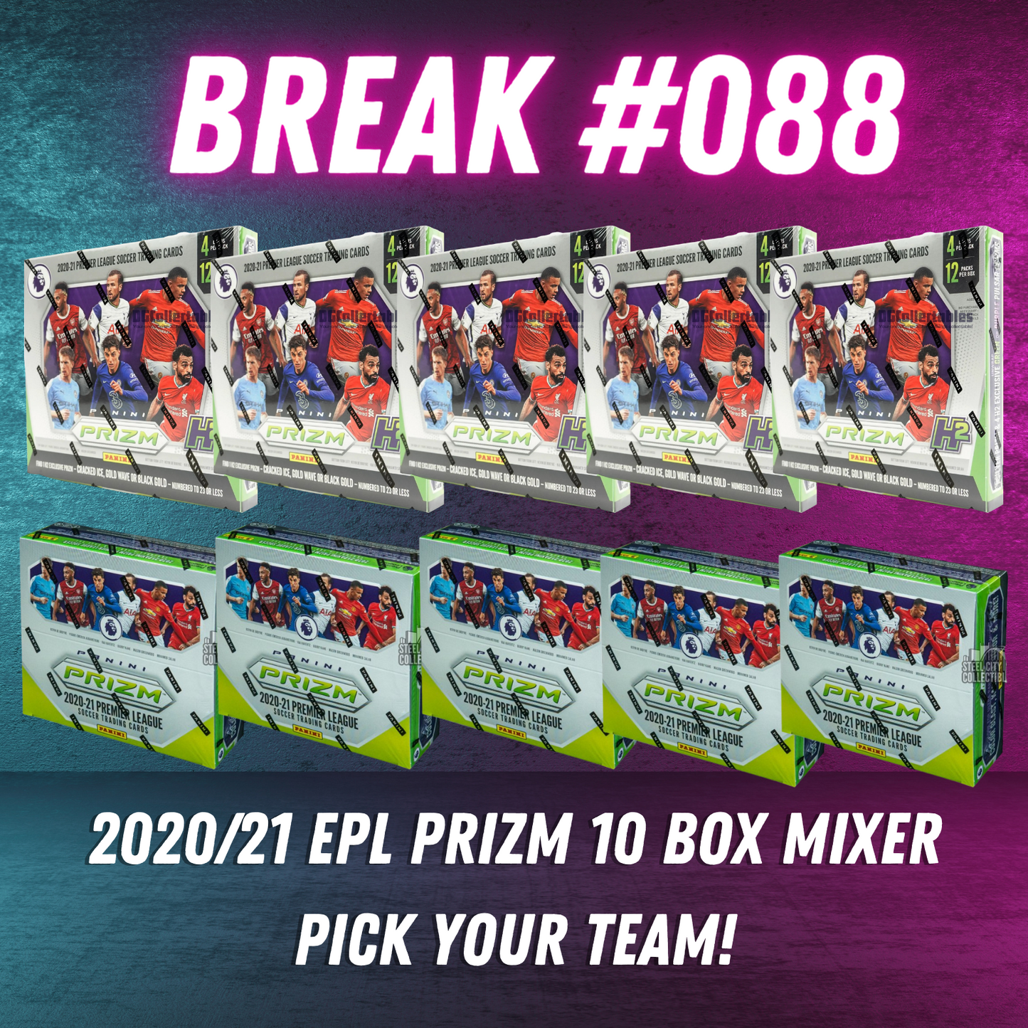 Break 088 - 20/21 EPL Prizm Breakaway x H2 Hybrid - 10 Box Pick Your Team Mixer