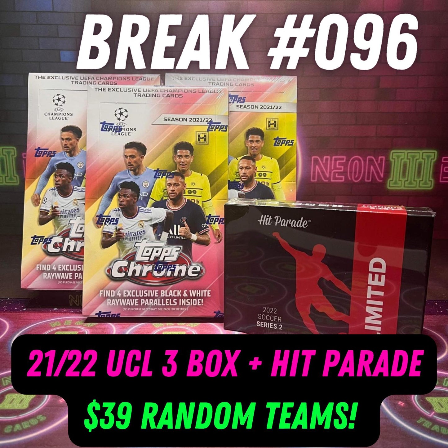 Break 096 - 4 Box 2022 UCL Chrome Lite + Hit Parade Mixer - $39 Random Teams!