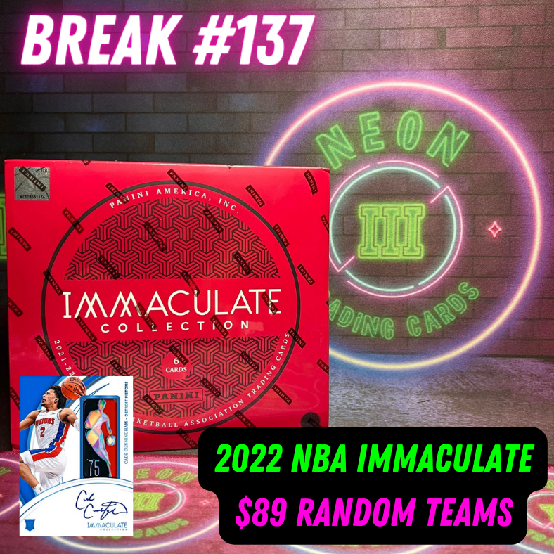 Break 137 - 2022 NBA Immaculate - $89 Random Teams!