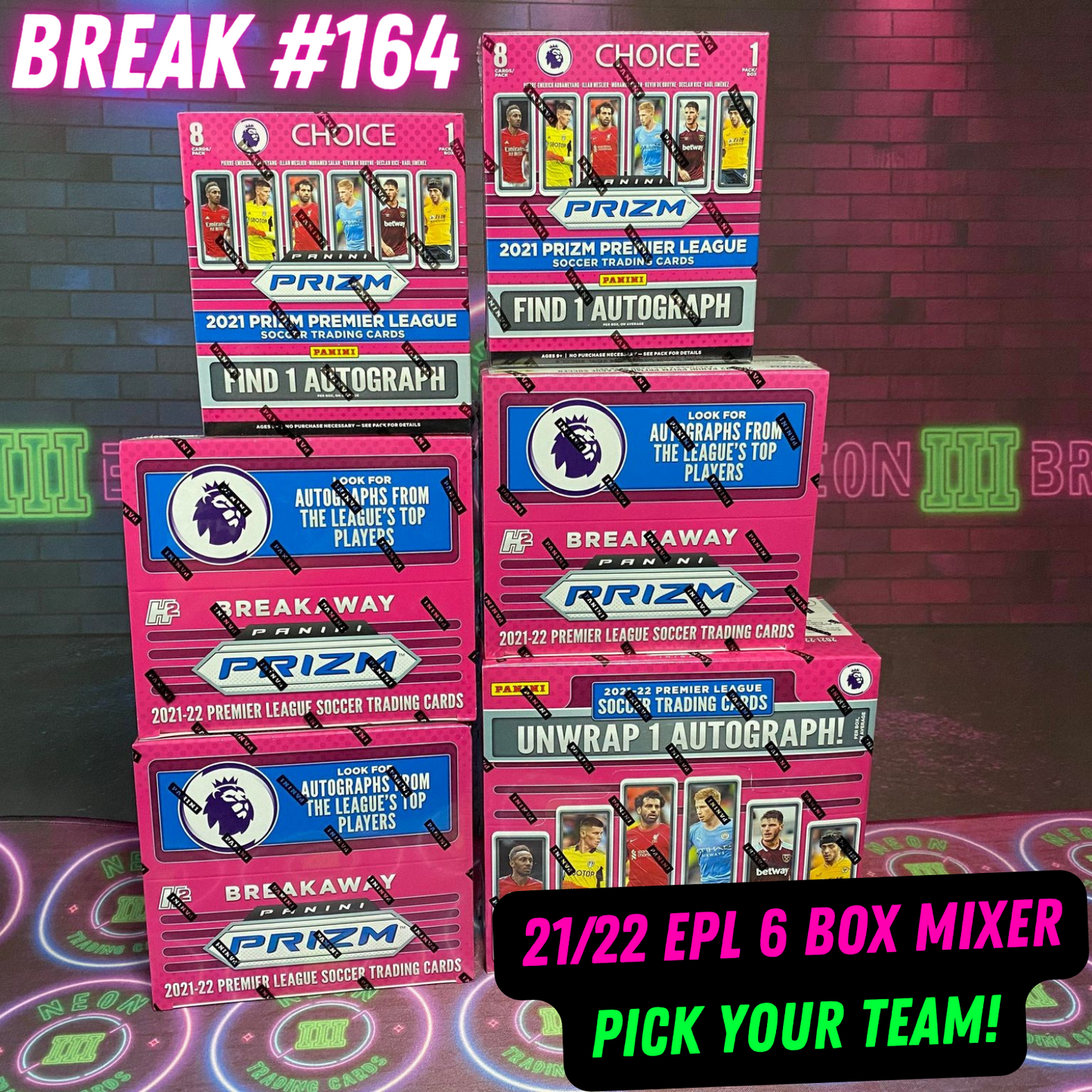 Break 164 - 2021/22 EPL 6 Box Mixer - Pick Your Team!
