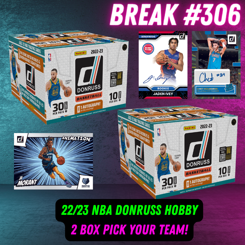 Break 306 - 2022-23 NBA Donruss Hobby - 2 Box - Pick Your Team