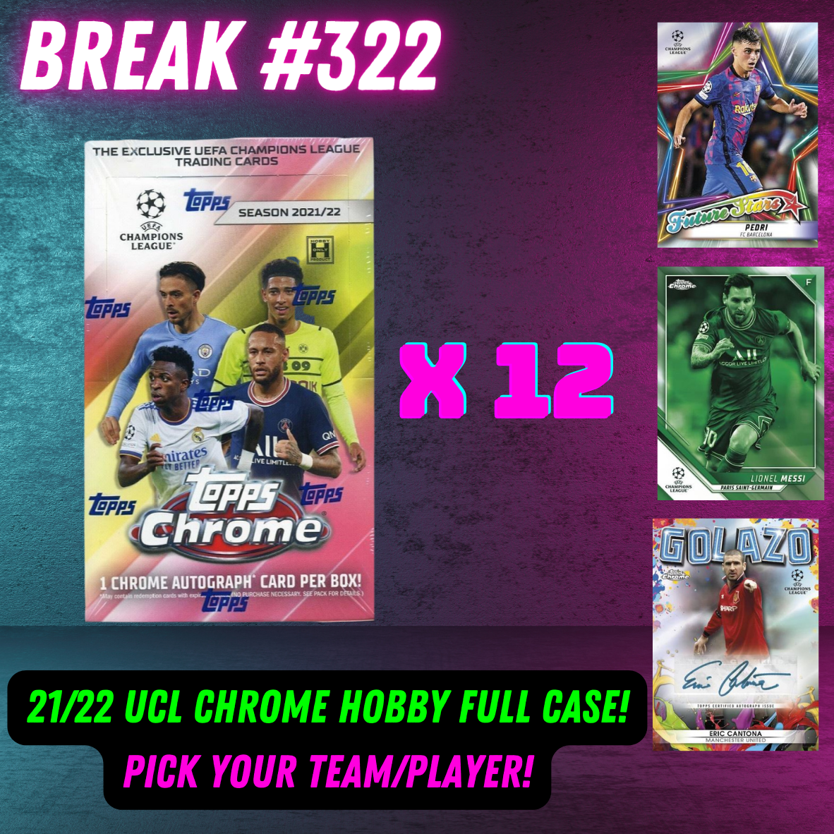 Break 322 - 21/22 UCL Chrome Hobby FULL CASE - Pick Your Team / Player!