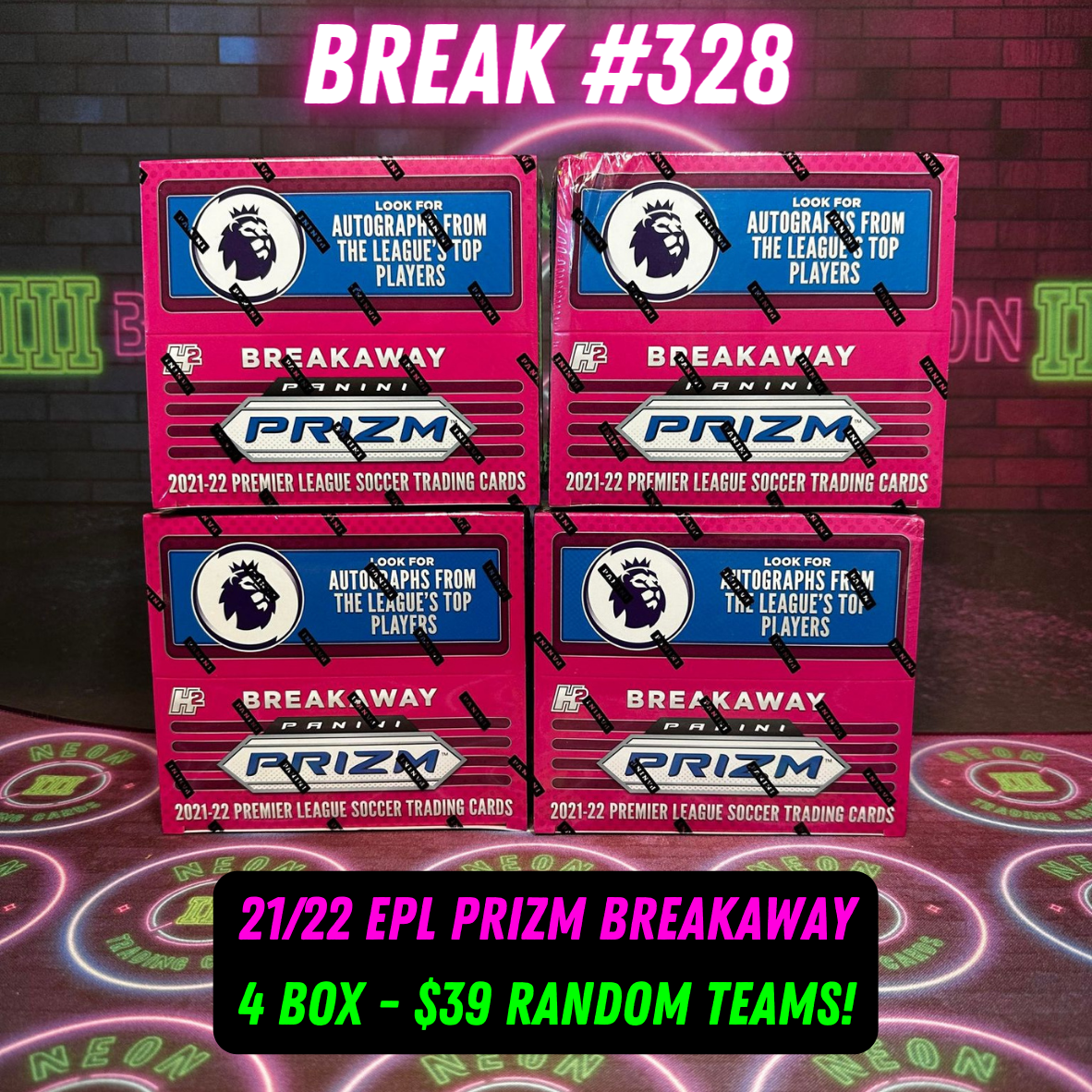 Break 328 - 21/22 EPL Prizm Breakaway 4 Box - $39 Random Teams!