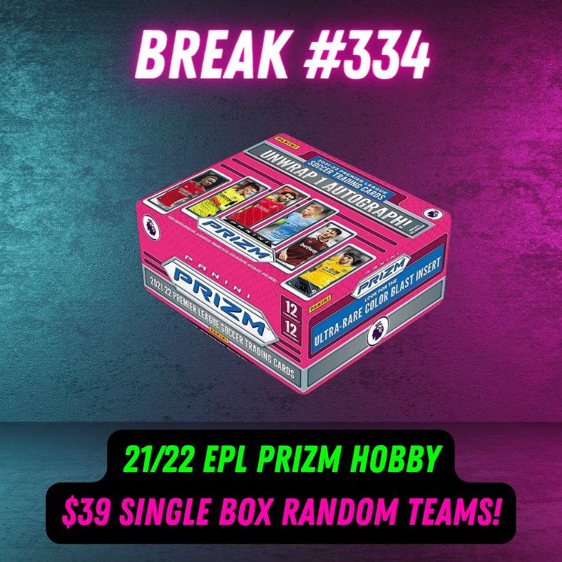 Break 334 - EPL Prizm Hobby - $39 - 10 Spot Random Teams!