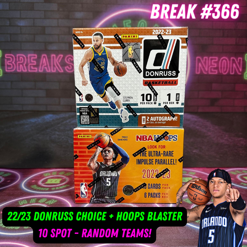 Break 366 - NBA 22/23 Donruss Choice + Hoops Blaster - 10 Spot Random Teams!