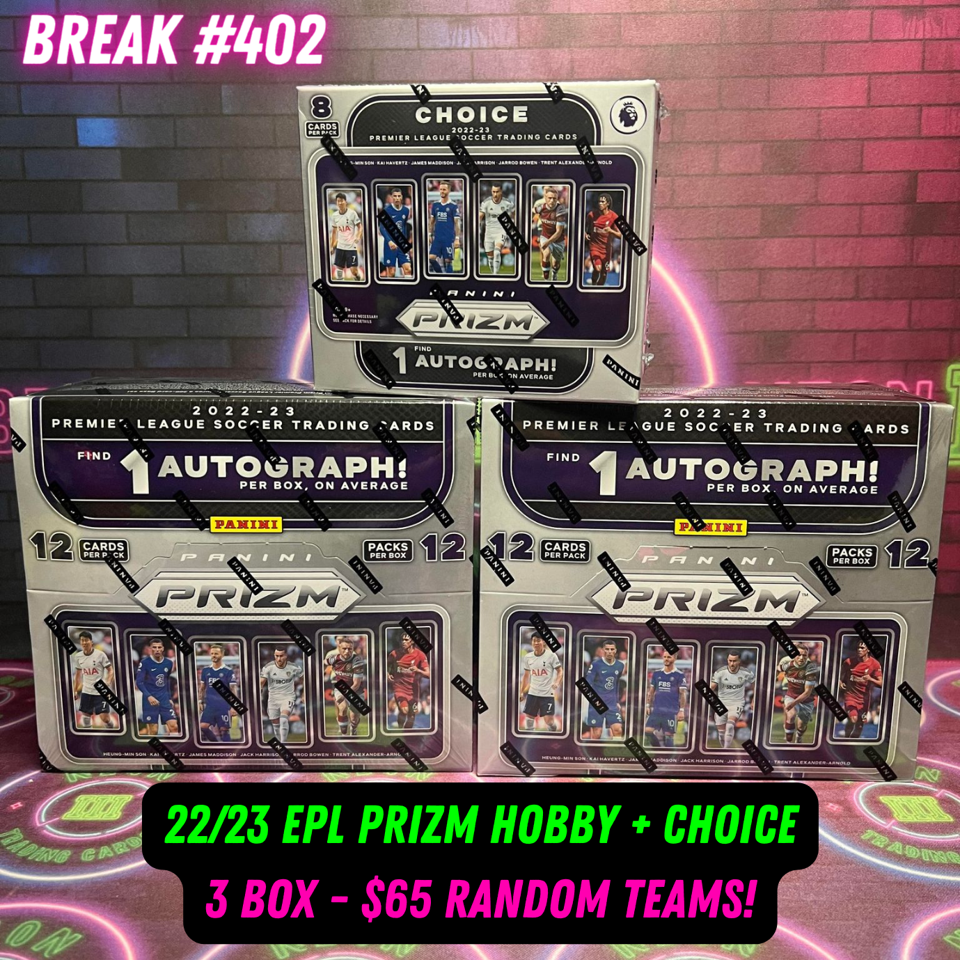 Break 402 - EPL 22/23 Prizm Hobby + Choice - 3 Box Random Teams!