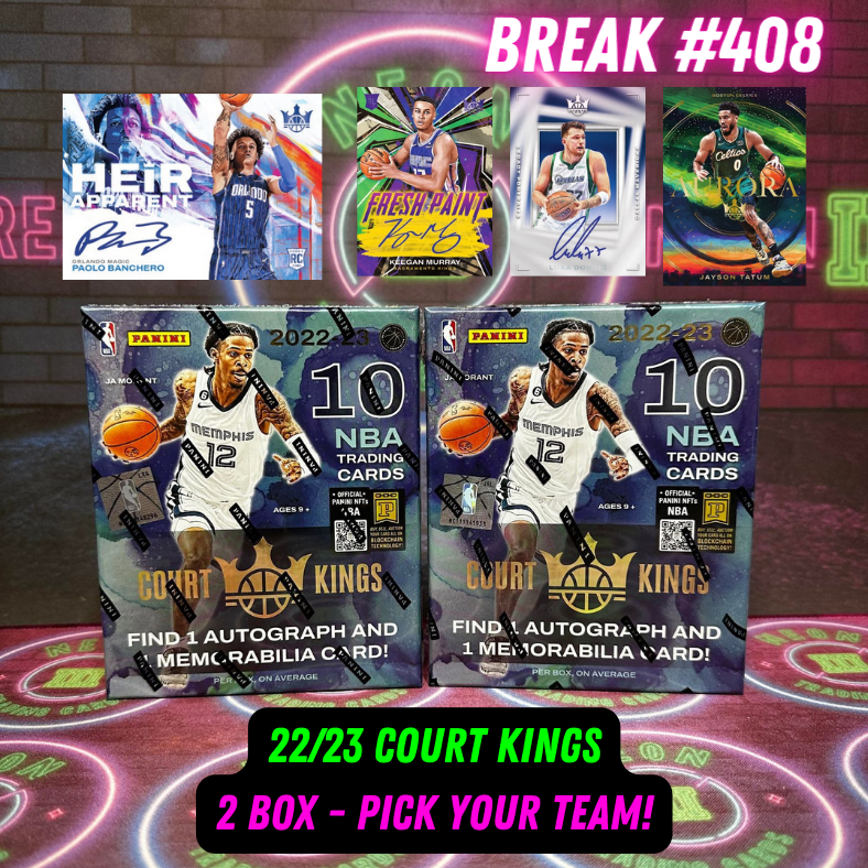 Break 408 - NBA 22/23 Court Kings 2 Box - Pick Your Team!