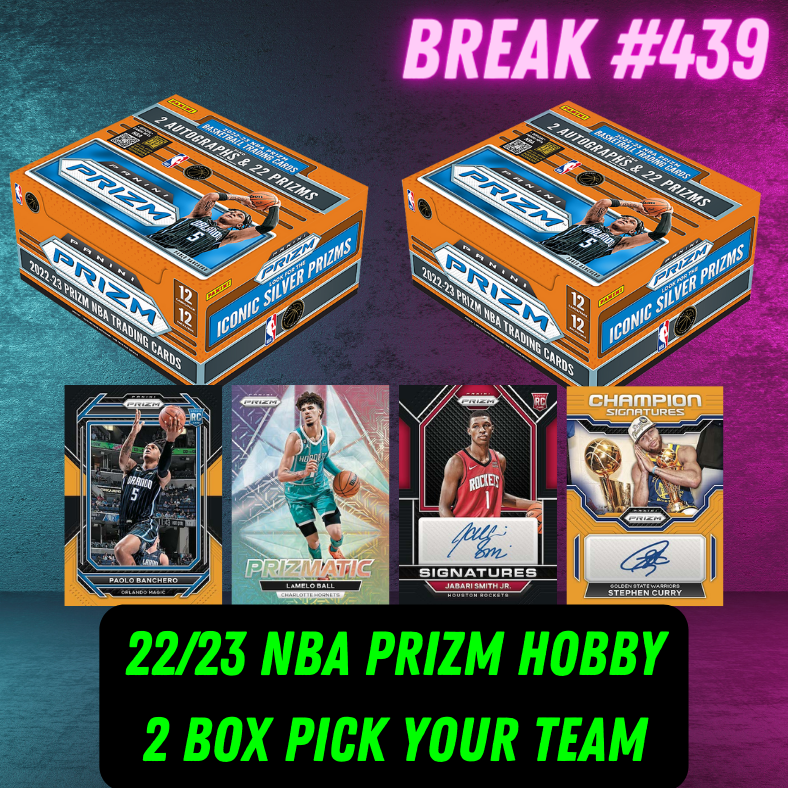 Break 439 - 22/23 NBA Prizm Hobby LAUNCH - 2 Box Pick Your Team