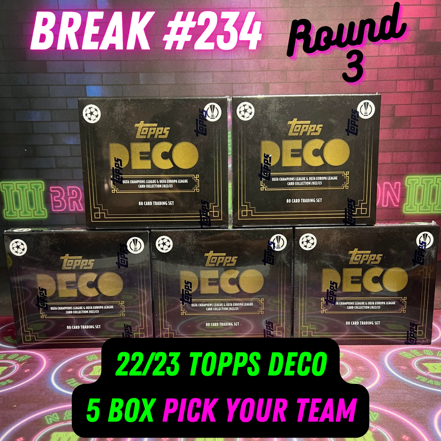 Break 234 - 22/23 Topps Deco - 5 Box - Pick Your Team
