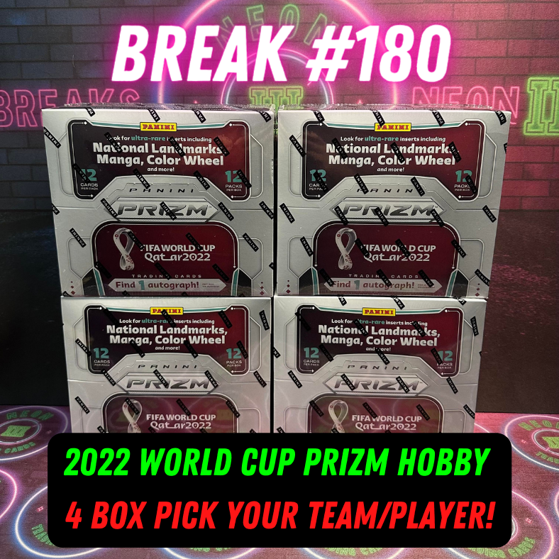 Break 180 - 2022 World Cup Prizm Hobby 4 Box - Pick Your Team/Player!