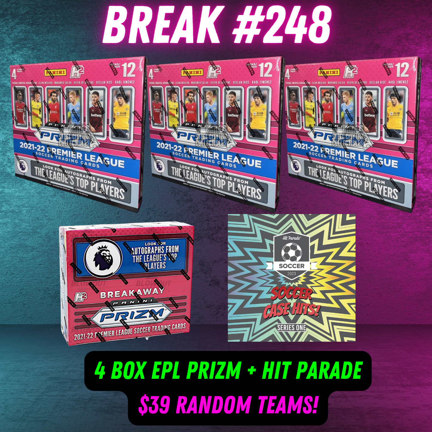 Break 248 - 4 Box EPL Prizm + Hit Parade - $39 Random Teams!