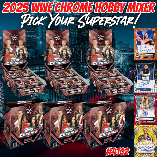 Break 4102 - 2025 WWE Chrome DEBUT - 6 Box Hobby Mixer - Pick Your Superstar!