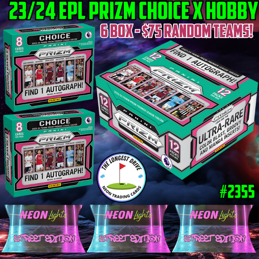 Break 2355 - 23/24 EPL Prizm Hobby x Choice x Street Edition 6 Box Mixer - Random Teams - $75 a spot!