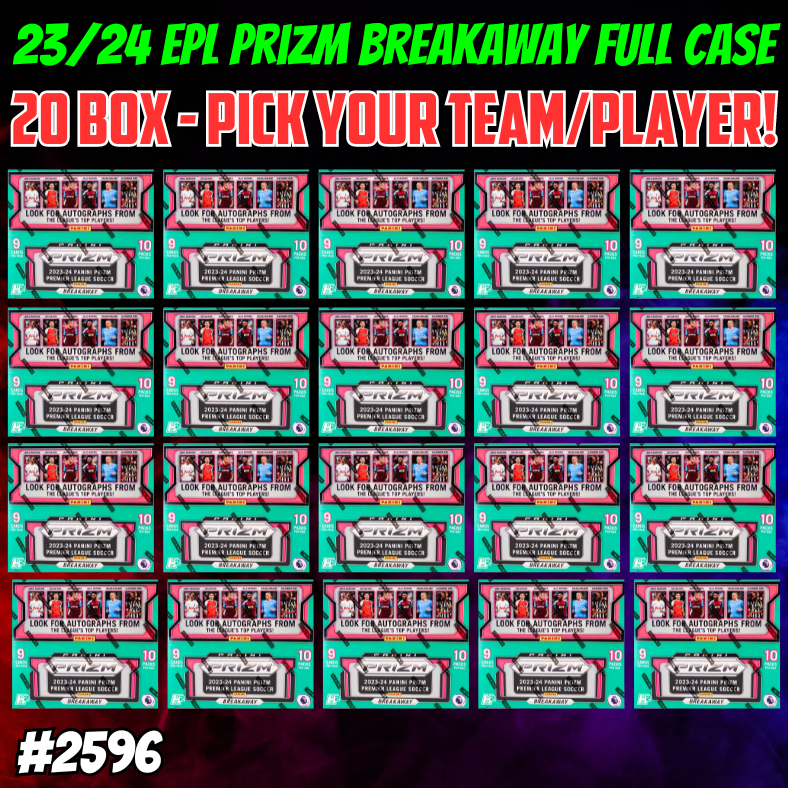Break 2596 - 23/24 EPL Prizm Breakaway FULL CASE - Pick Your Team!