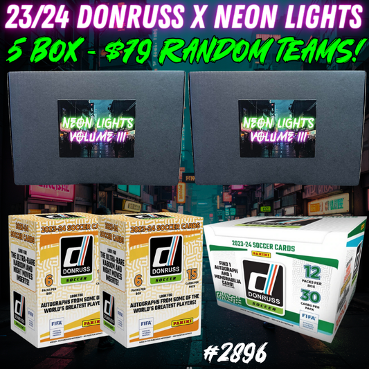 Break 2896 - 23/24 Donruss x Neon Lights 5 Box - $79 Random Teams!