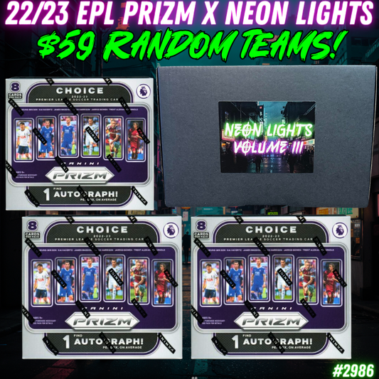 Break 2986 - 22/23 EPL Prizm x Neon Lights 4 Box - $59 Random Teams!
