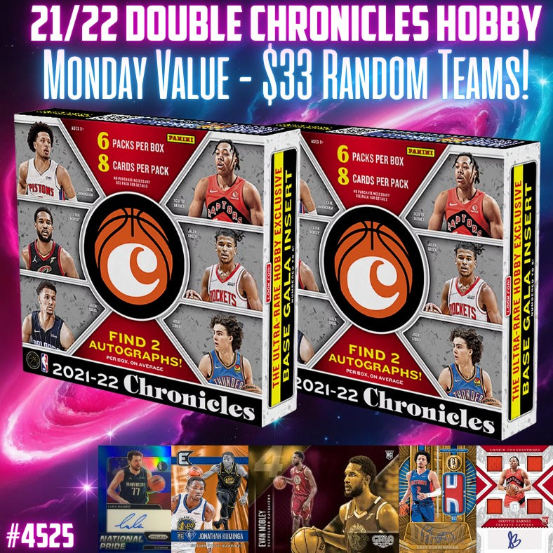 Break 4525 - NBA 21/22 Double Chronicles Hobby - $33 Random Teams