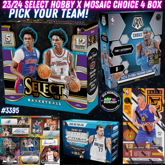 Break 3395 - 23/24 Select Hobby x Mosaic Choice - Pick Your Team