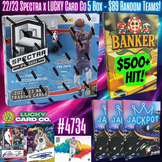 Break 4734 - NBA 22/23 Spectra HOBBY x Lucky Card Co 5 Box - $89 Random Teams!