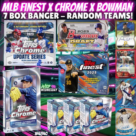 Break 4840 - MLB Finest x Chrome x Bowman 7 Box Banger - Random Teams!