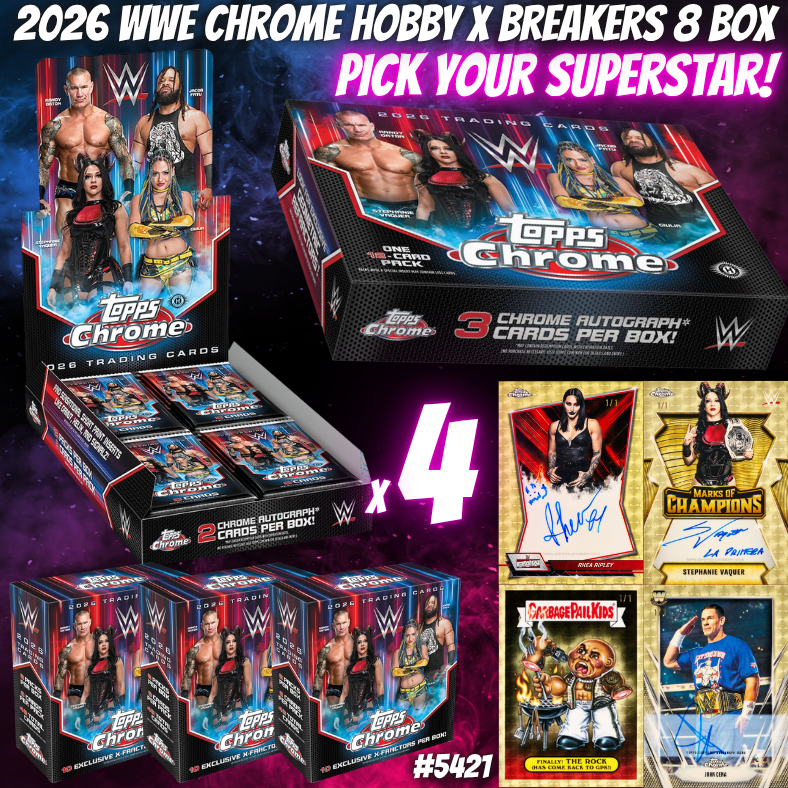 Break 5421 - 2026 WWE Chrome Hobby x Breakers Delight 8 Box - Pick Your Superstar!