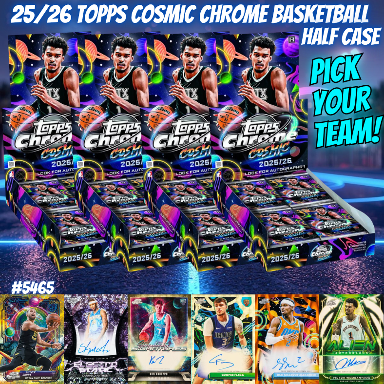 Break 5465 - 25/26 Topps Cosmic Chrome Basketball - HALF CASE - Pick Your Team!