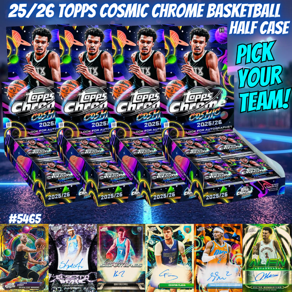 Break 5465 - 25/26 Topps Cosmic Chrome Basketball - HALF CASE - Pick Your Team!