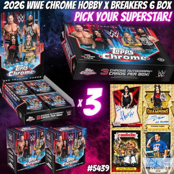 Break 5439 - 2026 WWE Chrome Hobby x Breakers Delight  6 Box - Pick Your Superstar!