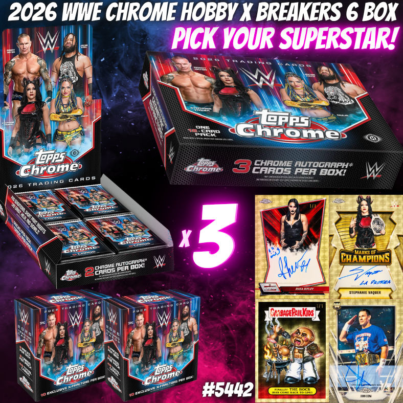 Break 5442 - 2026 WWE Chrome Hobby x Breakers Delight  6 Box - Pick Your Superstar!