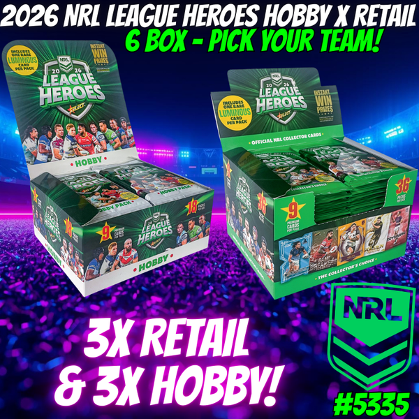 Break 5335 - 2026 NRL League Heroes Hobby x Retail - 6 BOX - Pick Your Team!