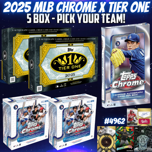 Break 4962 - 2025 MLB Chrome x Tier One - 5 Box - Pick Your Team!