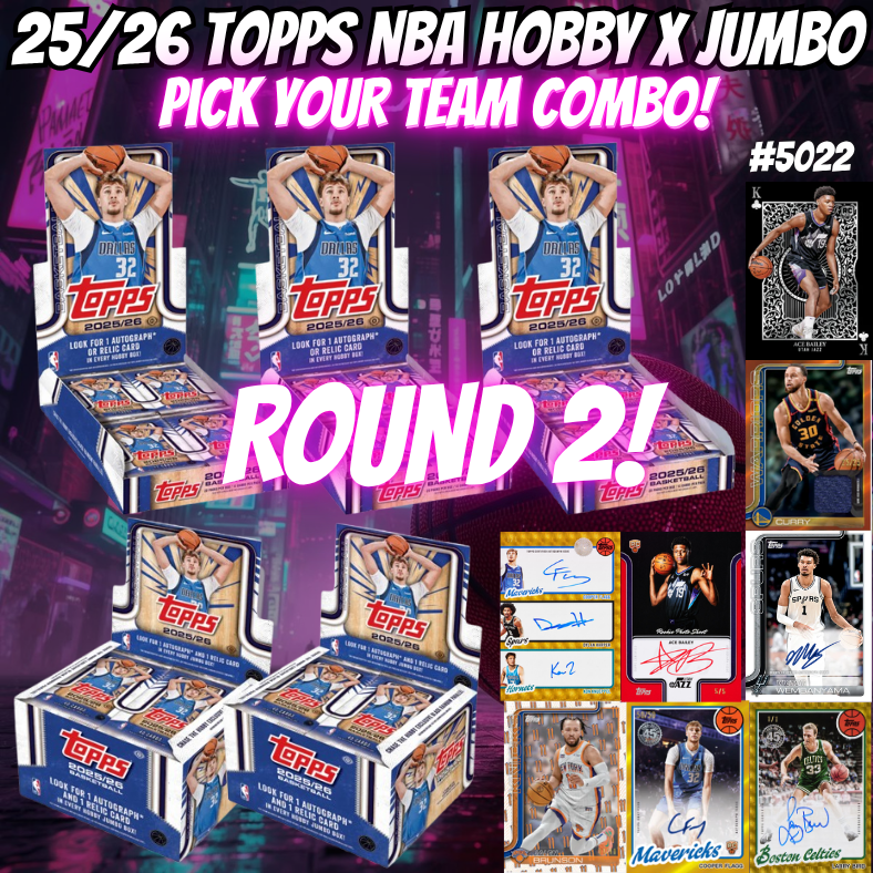 Break 5022 - 25/26 Topps NBA Hobby x Jumbo Pick Your Team Combo! ROUND 2!