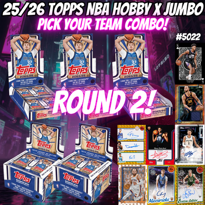 Break 5022 - 25/26 Topps NBA Hobby x Jumbo Pick Your Team Combo! ROUND 2!