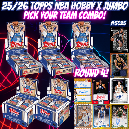 Break 5025 - 25/26 Topps NBA Hobby x Jumbo Pick Your Team Combo! ROUND 4!