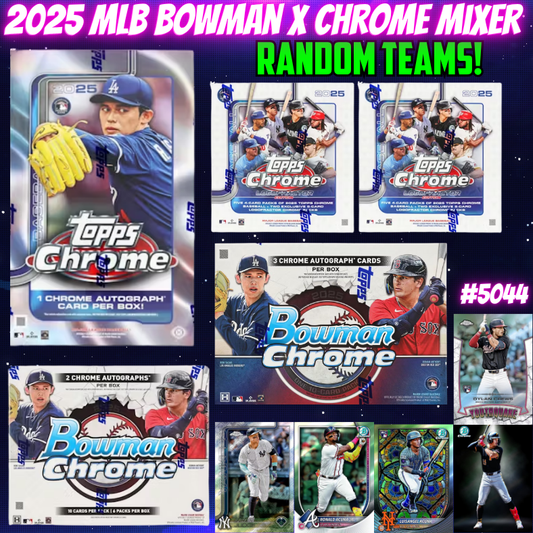 Break 5044 - 2025 MLB Bowman X Chrome Mixer - Random Teams!