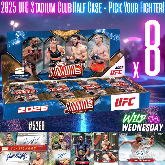 Break 5260 - 2025 UFC Stadium Club Hobby - HALF CASE - Pick Your Fighter!
