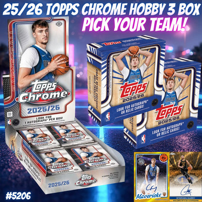 Break 5206 - NBA 25/26 TOPPS Chrome Hobby 3 Box - Pick Your Team!