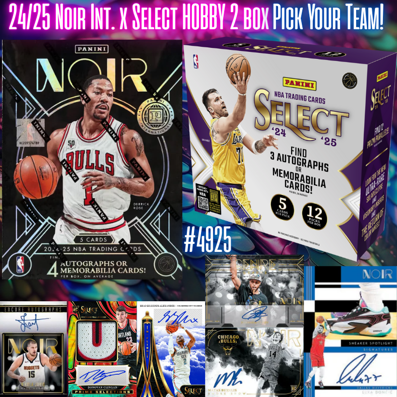 Break 4925 - NBA 24/25 Noir Int. Hobby x Select Hobby - Pick Your Team!
