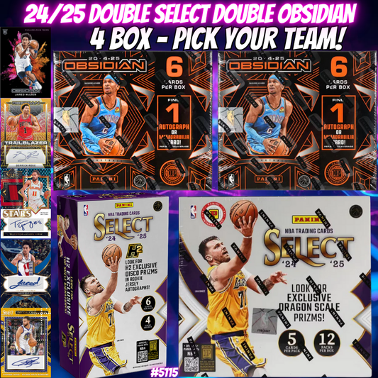 Break 5115 - 24/25 DOUBLE Select x DOUBLE Obsidian 4 Box - Pick Your Team!